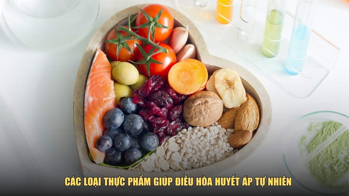 Các loại thực phẩm giúp điều hòa huyết áp tự nhiên