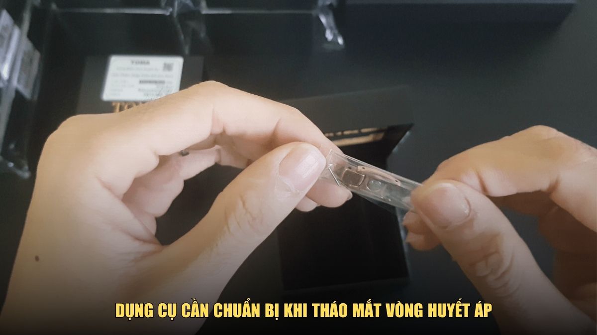 Dụng cụ cần chuẩn bị khi tháo mắt vòng huyết áp