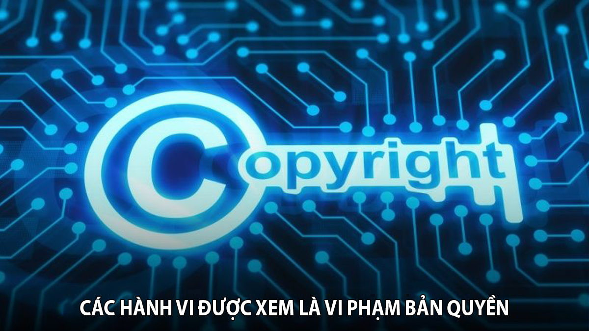 Các hành vi được xem là vi phạm bản quyền đối với vongdieuhoahuyetap.com