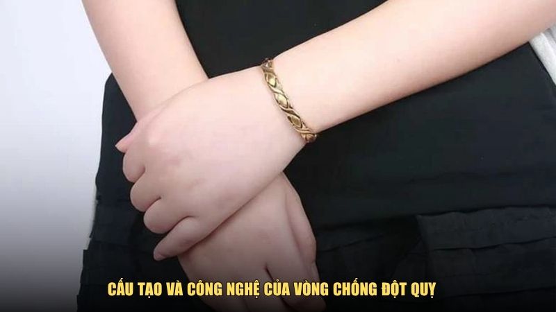 Cấu tạo và công nghệ của vòng chống đột quỵ
