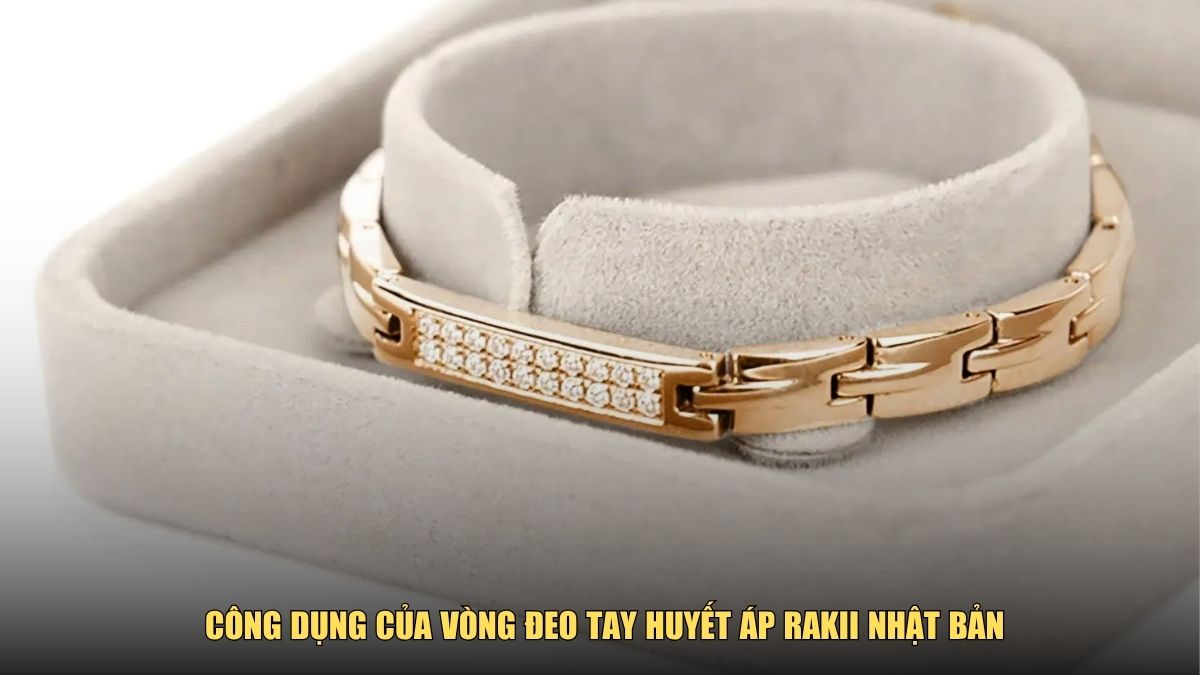 Vòng đeo tay huyết áp Rakii có thực sự hiệu quả không?