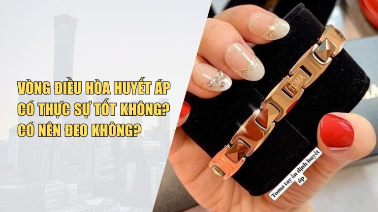 Vòng Điều Hòa Huyết Áp Có Thực Sự Tốt Không? Có Nên Đeo Không?