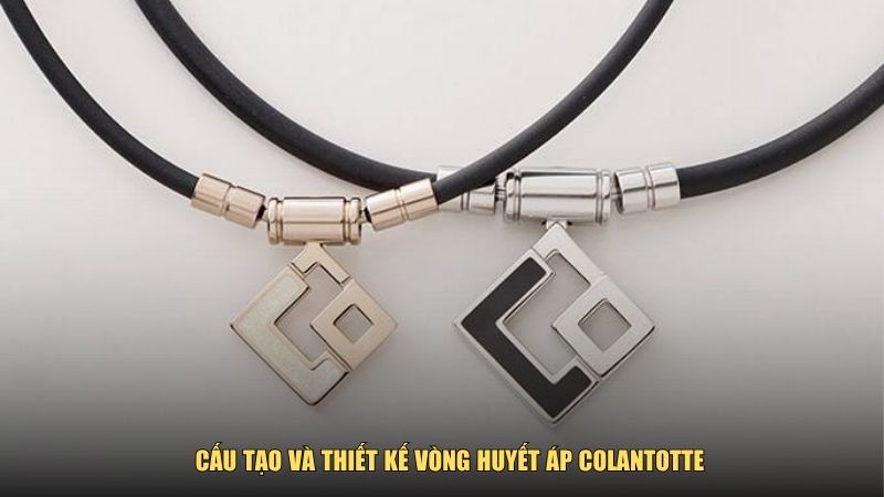 Cấu tạo và thiết kế vòng huyết áp Colantotte