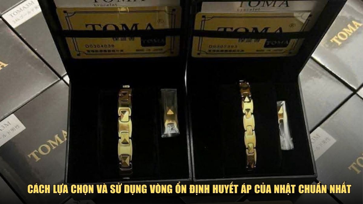 Cách lựa chọn và sử dụng vòng ổn định huyết áp của Nhật chuẩn nhất
